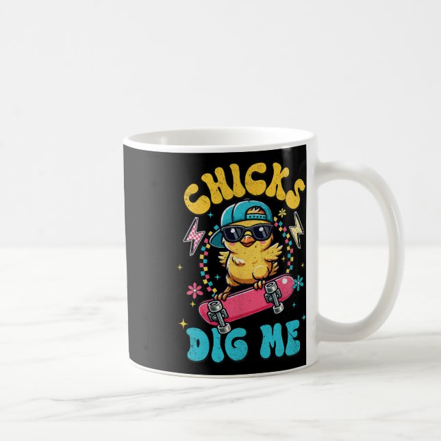 Funny Chicks Dig Me für Männer Jungen Kinder Kinde Kaffeetasse (Rechts)