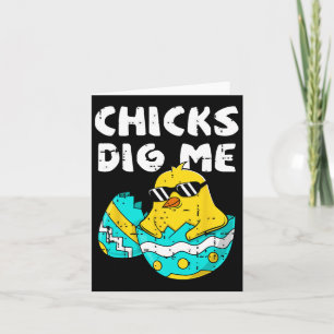 Funny Chicks Dig Me für Männer Jungen Kinder Kinde Karte