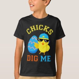 Funny Chicks Dig Me für Männer Jungen Kinder Kinde T-Shirt