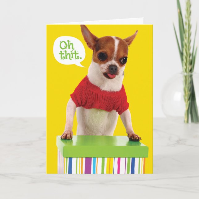 Funny Chihuahu Hund mit Lisp Belated Birthday Card Karte (Vorderseite)