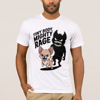 Funny Chihuahua Hund "Tiny Body, Mighty Rage" T-Shirt