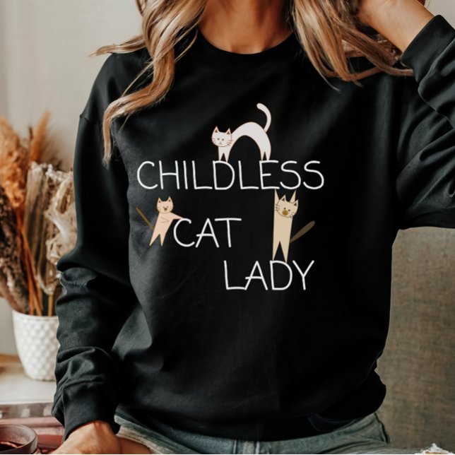 Funny Childless Cat Lady Damen Sweatshirt (Von Creator hochgeladen)