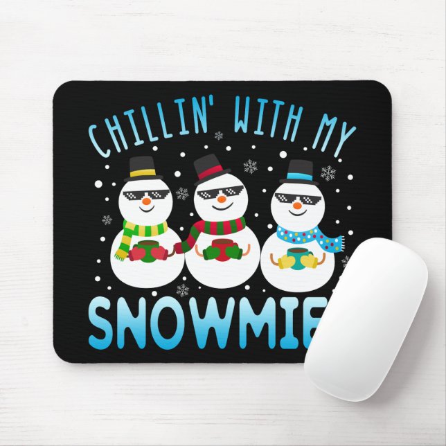 Funny Chillin' mit meinen Schneemassen Weihnachten Mousepad (Mit Mouse)