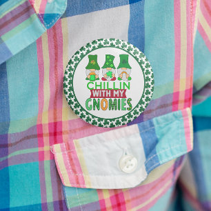Funny Chillin mit My Gnomies St Patricks Day Button