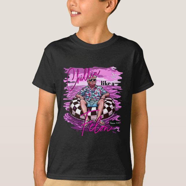 Funny Chillin wie ein Felon Trump 2024 T-Shirt (Vorderseite)