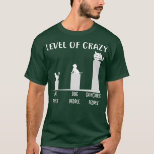 Funny Chinchilla Apparel Geschenke Stufe Crazy T-Shirt