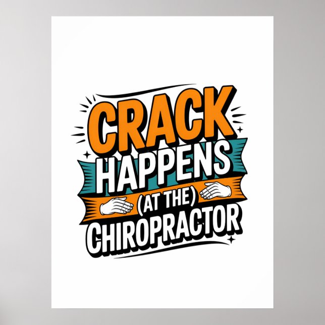 Funny Chiropracic Zitate Spine Crack Spaß Poster (Vorne)