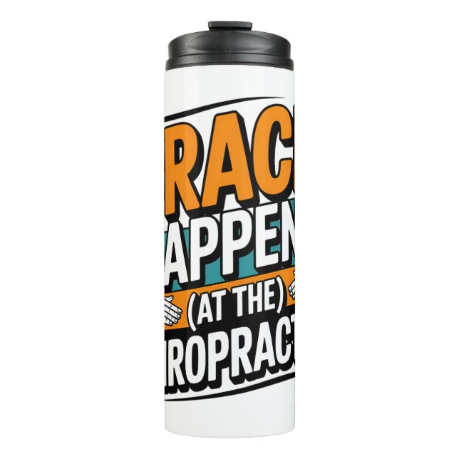 Funny Chiropracic Zitate Spine Crack Spaß Thermosbecher (Vorderseite)