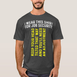 Funny Chiropractor Geschenk Chiropraktische Anpass T-Shirt