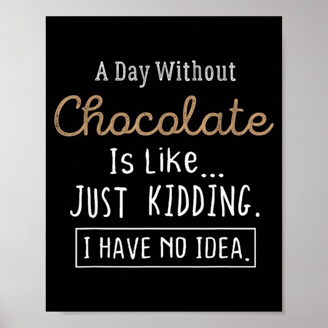 Funny Chocolate Lovers Cute Gift Shirt  Poster (Vorne)