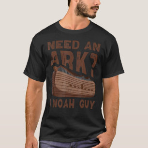 Funny Christlich Men Women Pun Spaß braucht Arche  T-Shirt