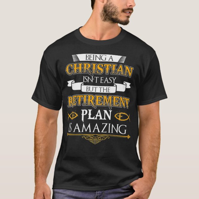 Funny Christlich    TAmazing Retirement Plan T-Shirt (Vorderseite)