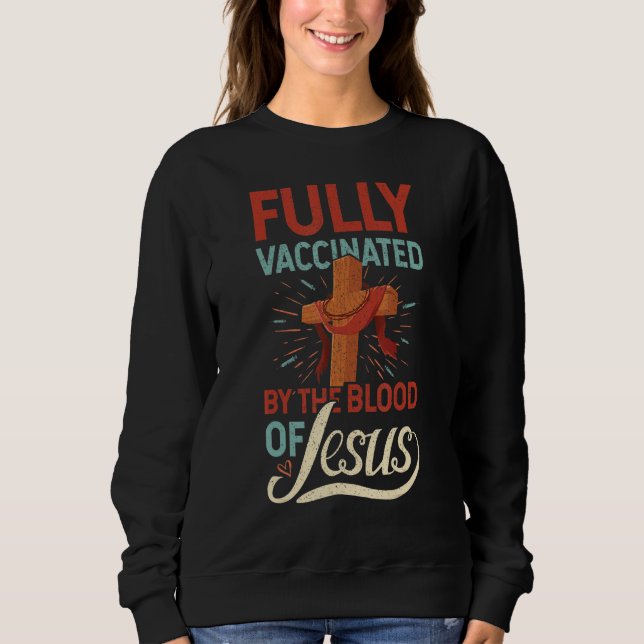 Funny Christlich vollständig geimpft durch das Blu Sweatshirt (Vorderseite)
