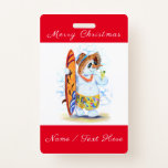 Funny Christmas Abzeichen mit Snowman Surfer Ausweis<br><div class="desc">WeihnachtsBadgees mit Snowman Surfer Drinks Frischer Cocktail Exotic Holiday Fun Zeichnend Abzeichen - Wählen / Fügen Sie Ihren einzigartigen Text / Name / Farbe - Make Your Special Gift - Umgestalten und verschieben oder entfernen und fügen Sie Elemente / Text mit Anpassungstool! Zeichn und Design von MIGNED. Bitte schauen Sie...</div>