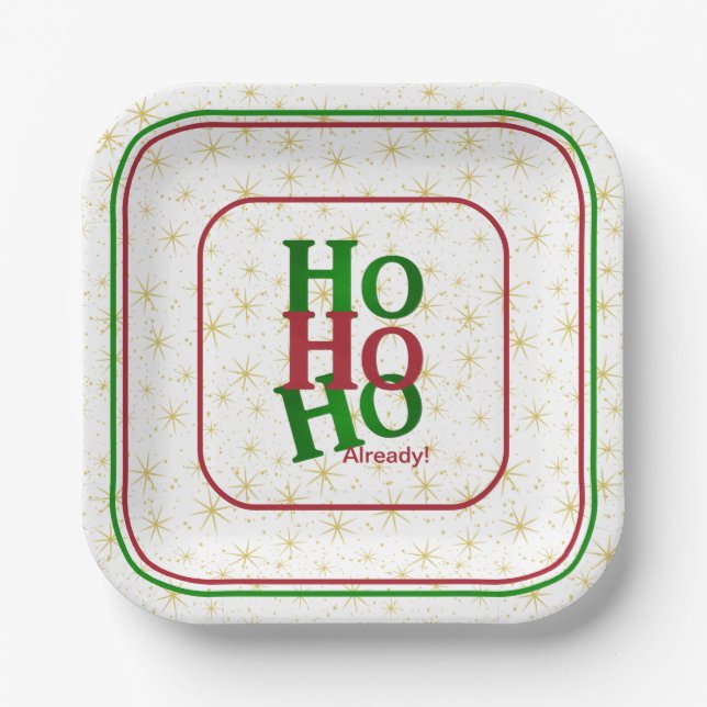 Funny Christmas Attitude "HO HO HO HO Bereits!" Pappteller (Vorderseite)