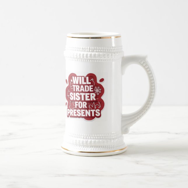 Funny Christmas Beer Stein – I Will Trade Sister f Bierglas (Rechts)