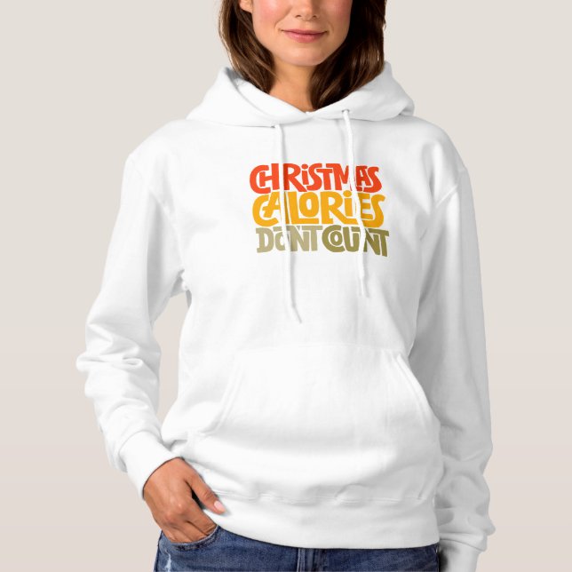 Funny Christmas Calories zählen Design nicht Hoodie (Vorderseite)