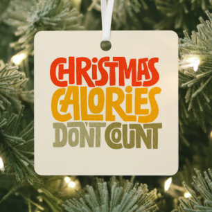 Funny Christmas Calories zählen Design nicht Ornament Aus Metall