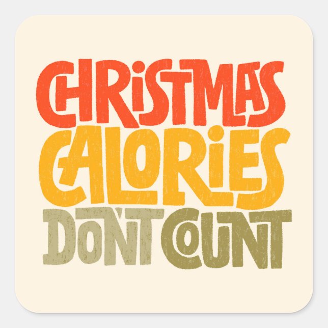 Funny Christmas Calories zählen Design nicht Quadratischer Aufkleber (Vorderseite)