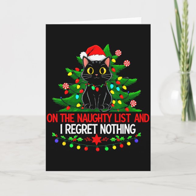 Funny Christmas Cat On The Naughty List I Regret N Karte (Vorderseite)