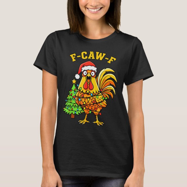 Funny Christmas Chicken Lights Santa Hat F-caw-f  T-Shirt (Vorderseite)