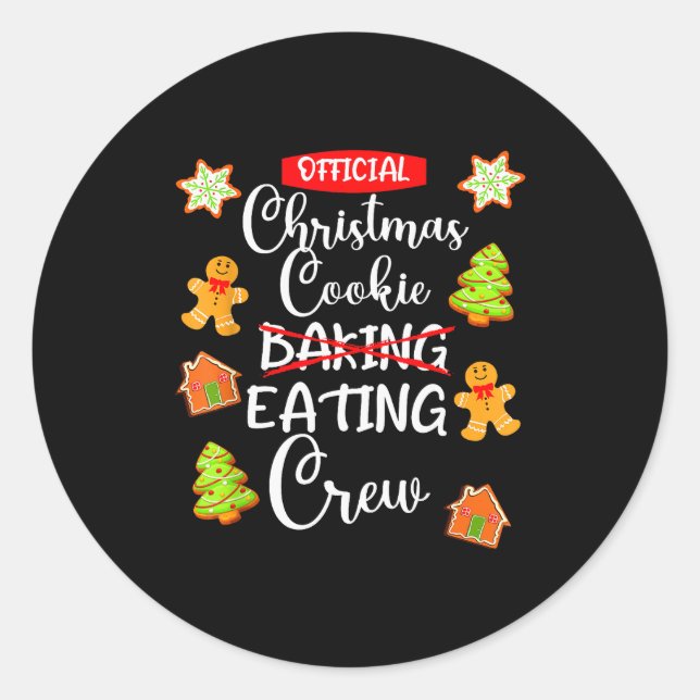 Funny Christmas Cookie Eating Not Baking Crew - Gi Runder Aufkleber (Vorderseite)