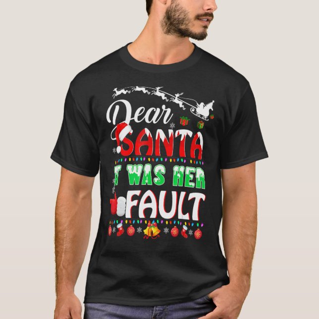 Funny Christmas Couples Shirts Dear Santa It Was H (Vorderseite)