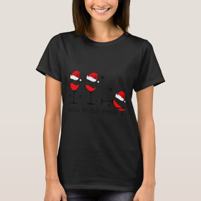 Funny Christmas Drink Drank Drunk Xmas Holiday  T-Shirt (Vorderseite)