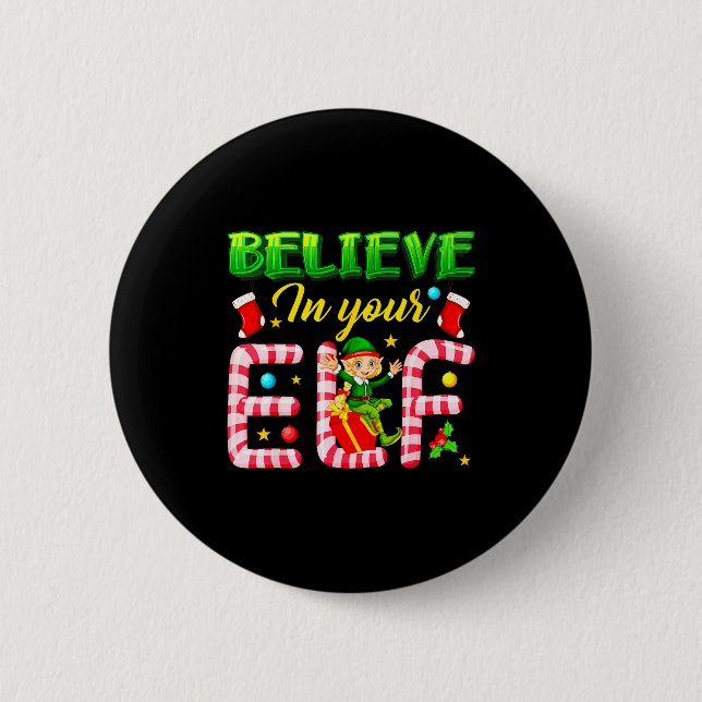 Funny Christmas Elf Design Believe In Your Elf Men Button (Vorderseite)