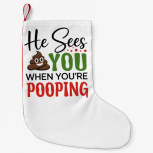 Funny Christmas Er sieht dich, wenn du Kacke Kleiner Weihnachtsstrumpf