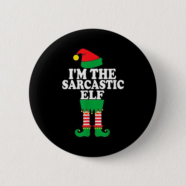 Funny Christmas Family I'm The Sarcastic Elf  Button (Vorderseite)