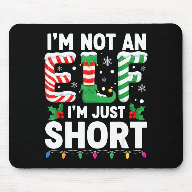 Funny Christmas Family Pajamas I'm Not An Elf I'm  Mousepad (Vorne)