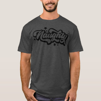 Funny Christmas Geschenk Naughty T-Shirt