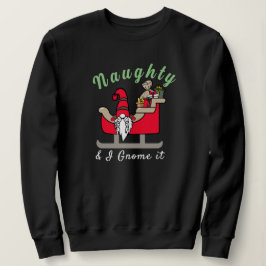 Funny Christmas Gnome, Naughty oder Nice Funny Fun Sweatshirt