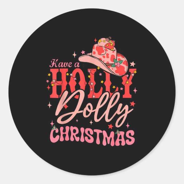 Funny Christmas Have A Holly Christmas Jolly Cowgi Runder Aufkleber (Vorderseite)
