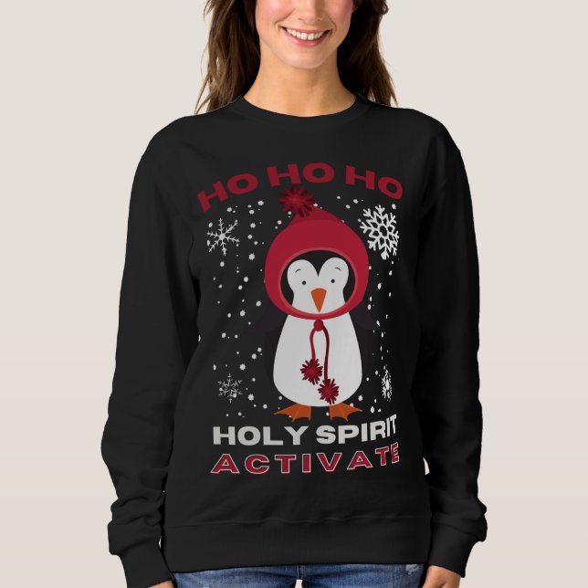 Funny Christmas HOLY SPIRIT AKTIVIEREN Xmas Party Sweatshirt (Vorderseite)