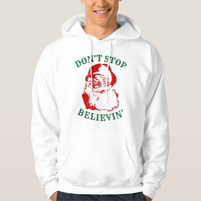 Funny Christmas Hoodie: "Hör nicht auf zu glauben" Hoodie (Vorderseite)