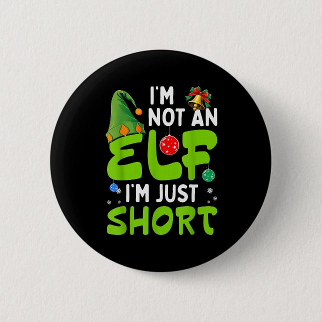 Funny Christmas Im Not An Elf Just Short Xmas Men  Button (Vorderseite)