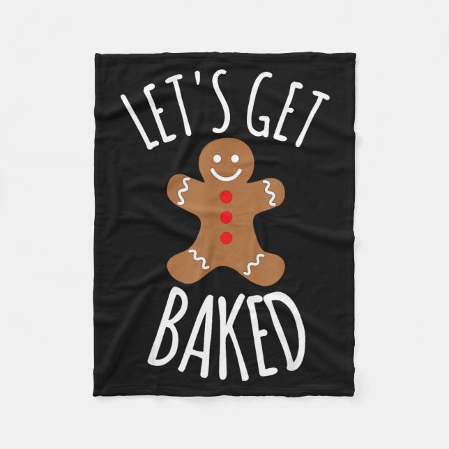 Funny Christmas Let's Get Baked Cookie Silly Gift  Fleecedecke (Vorderseite)