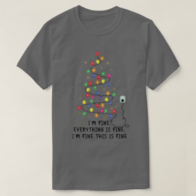 Funny Christmas Lights Tree Im Fine Alles ist gut. T-Shirt (Design vorne)