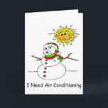 Funny Christmas Melting Snowman AC Joke Xmas Spaß Feiertagskarte<br><div class="desc">Weihnachten Melken Snowman braucht Klimaanlage Weihnachtskarten</div>