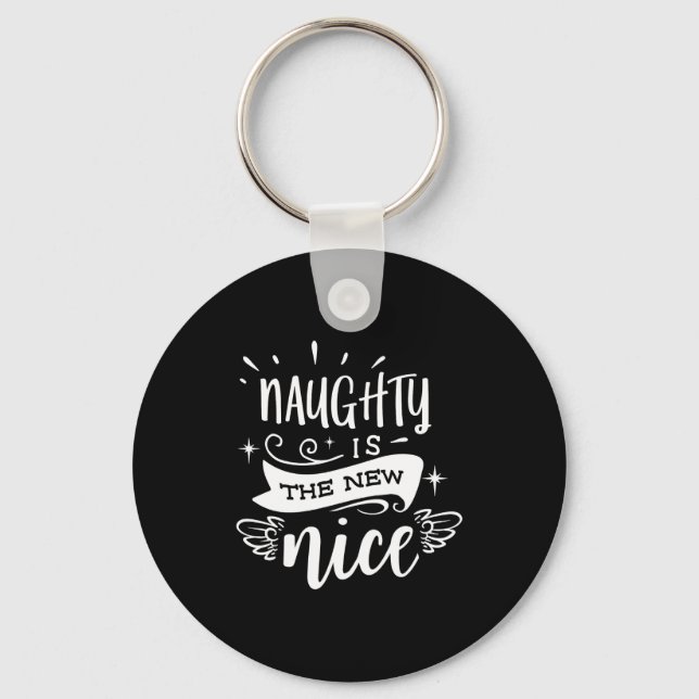 Funny Christmas Naughty Is The New Nice Monogram T Schlüsselanhänger (Vorderseite)