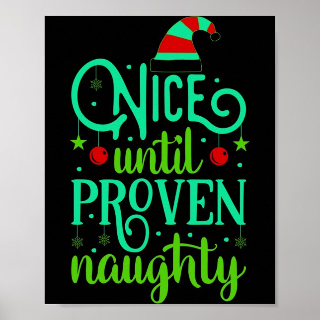 Funny Christmas Nice Until Proven Naughty  Poster (Vorne)