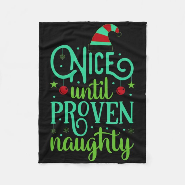 Funny Christmas Nice Until Proven Naughty T Shirt  Fleecedecke (Vorderseite)