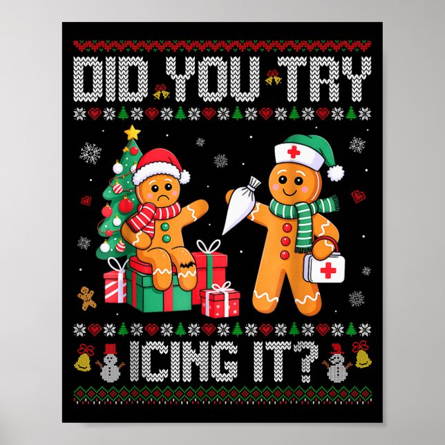 Funny Christmas Nurse Did You Try Icing It_ Ginger Poster (Vorne)
