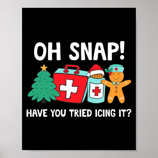 Funny Christmas Nurse Have You Tried Icing It Ging Poster (Vorne)