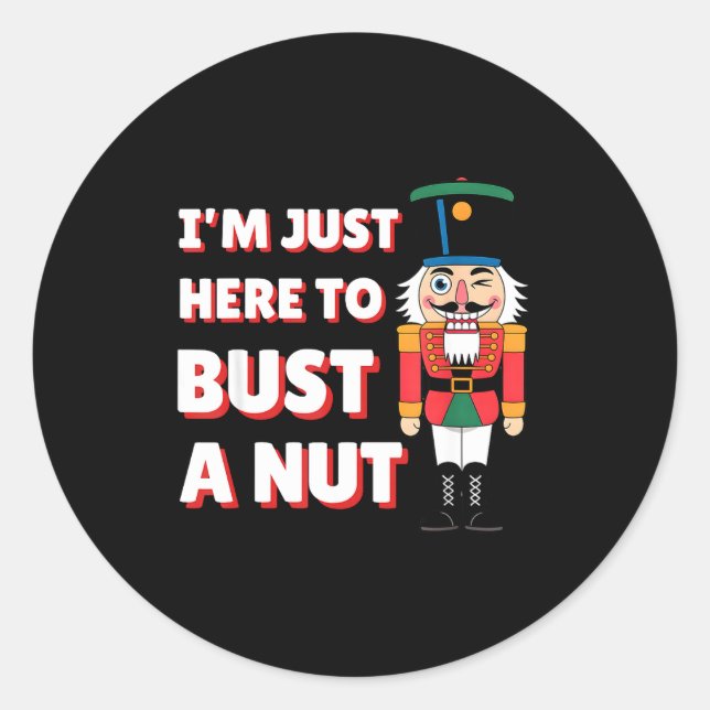 Funny Christmas Nutcracker- Bust A Nut Funny Mens  Runder Aufkleber (Vorderseite)