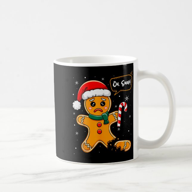 Funny Christmas Oh Snap Gingerbread Man Cookie X M Kaffeetasse (Rechts)