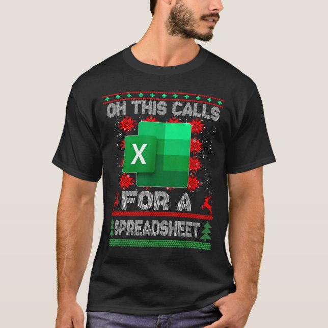 Funny Christmas Oh This Calls For A Spreadsheet Sa T-Shirt (Vorderseite)