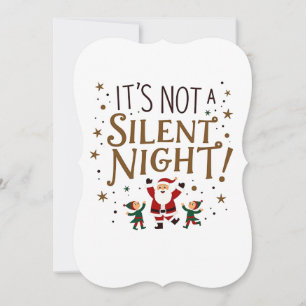 Funny Christmas Party Einladung - Es ist kein Sile